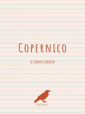 cover image of Copernico, il corvo curioso